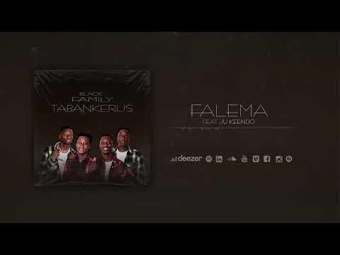 BLACK FAMILY - FALEMA FT JU KEENDO