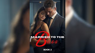 Married to the Boss Book 2 - Billionaire's Vow Series - Erotica Romance Audiobook