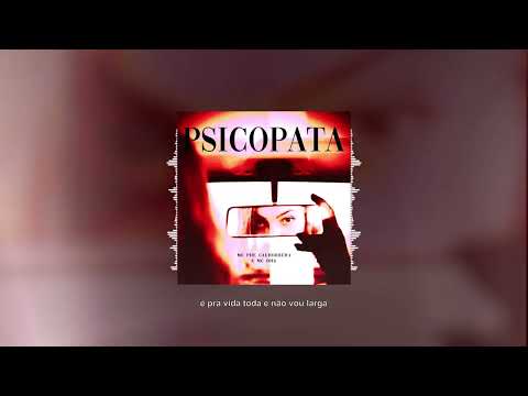 PSICOPATA - Mc Phe Cachorrera e Mc DHG (Dj Léo JB)