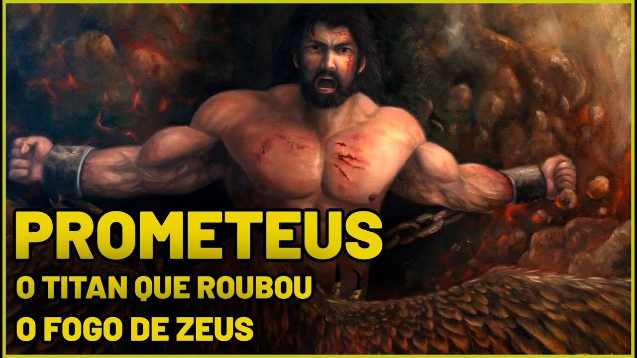 Prometeus o Titan que Roubou o Fogo de Zeus - Mitologia Grega