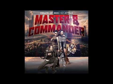 Pirate Of Zion ft. Attila - Master & Commander