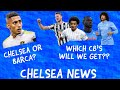 BARCELONA TO HIJACK RAPHINHA DEAL WHICH CB S WILL WE GET CHELSEA NEWS