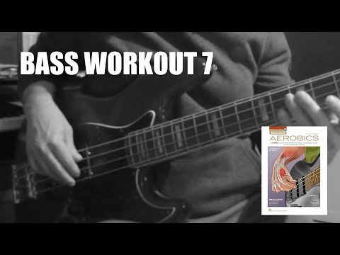 Bass Book: Bass Aerobics - Workout 7