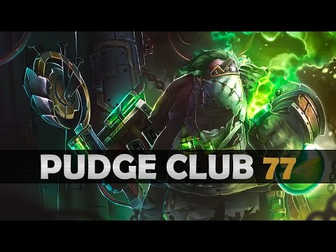 DOTA 2 - Pudge Club! - EP77