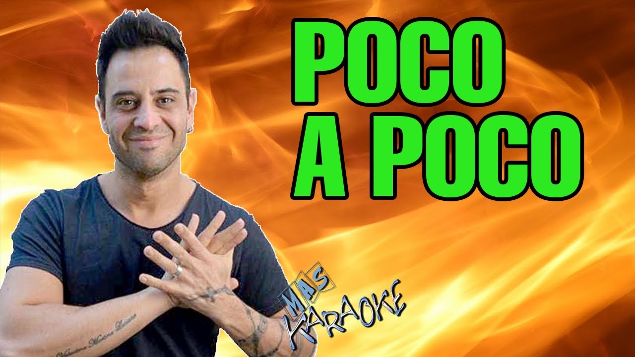 Poco A Poco