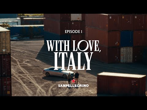 Ep 1 | With Love, Italy | Sanpellegrino CIAO!