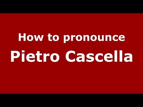 How to pronounce Pietro Cascella (Italian/Italy) - PronounceNames.com