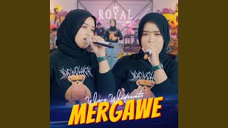 Download lagu Mergawe mp3 Download lagu Mergawe mp3