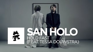 [Future Bass] - San Holo - Hold Fast (feat. Tessa Douwstra) [Monstercat Official Music Video]