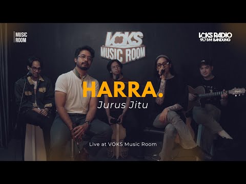 Harra. - Jurus Jitu | Live At VOKS Music Room