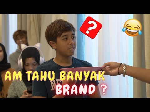 AM TAHU BANYAK BRAND !!  - TEKA TEKI JENAMA !