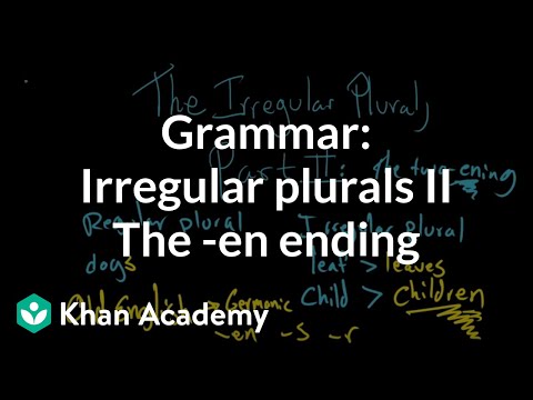 Irregular plural nouns: -en plurals (video) | Khan Academy