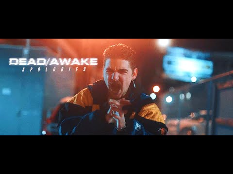 Dead/Awake - Apologies (Official Music Video)