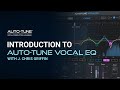 Tutorial: Auto-Tune Vocal EQ First Look