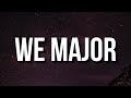 Kanye West - We Major (Lyrics) Can I talk my shit again [TikTok Song]