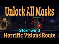 How to Unlock All Stormwind Masks Horrific Visions Guide/Route