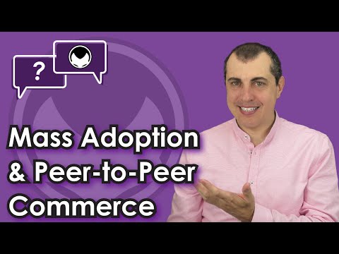 Bitcoin Q&A: Mass Adoption & Peer-to-Peer Commerce Video