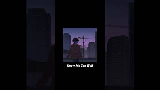 Download lagu Know Me Too Well Lyrics mp3