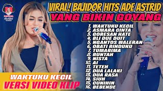 Download lagu Viral‼️ Bajidor Hits Ade Astrid Yang Bikin Goyang | Waktu Ku Kecil - Asmara Cinta mp3 Download lagu Viral‼️ Bajidor Hits Ade Astrid Yang Bikin Goyang | Waktu Ku Kecil - Asmara Cinta mp3