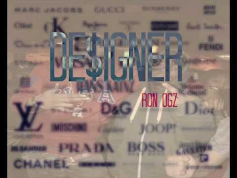 Ron Ogz "DE$IGNER"