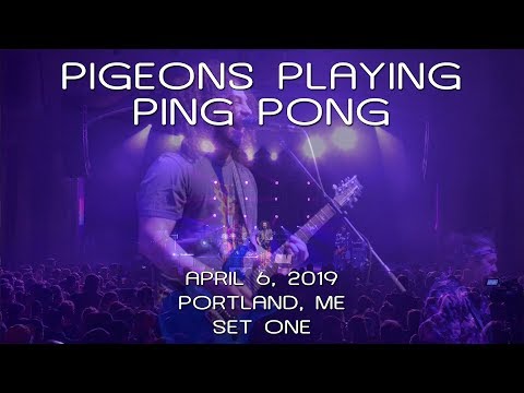 Pigeons Playing Ping Pong: 2019-04-06 - State Theatre; Portland, ME (Set 1) [HDPRO]