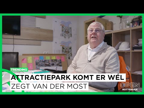 Amusement park will be built, says Van der Most: 'I'm not going to throw away 50 million, am I?' ...