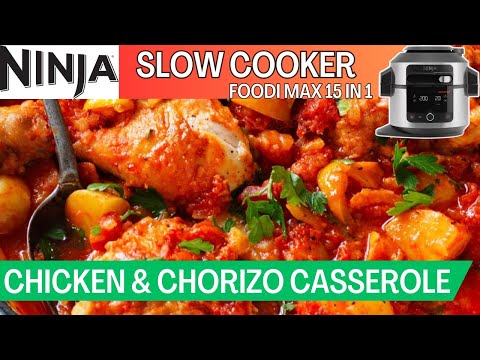 NINJA FOODI 15 in 1 **SLOW COOKER** CHICKEN & CHORIZO CASSEROLE Recipe
