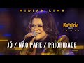Midian Lima Prioridade Jó Não Pare Louvorzão 93 Ao Vivo 2022