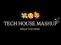 NONSTOP ROADSHOW MASHUP TECH MIX HOUSE PRIVATE DEEJAY YASH