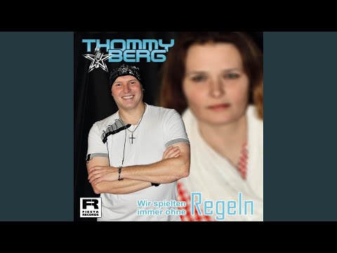 Wir Spielten Immer Ohne Regeln - Thommy Berg