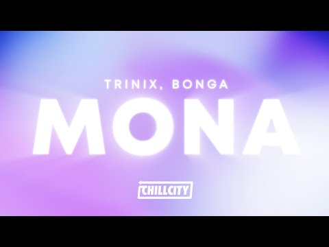 Trinix, Bonga - Mona