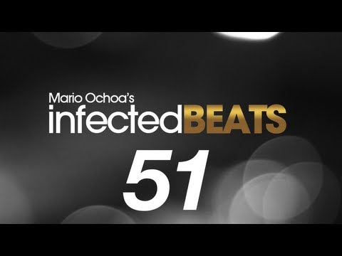 IBP051 - Mario Ochoa's Infected Beats Episode 51
