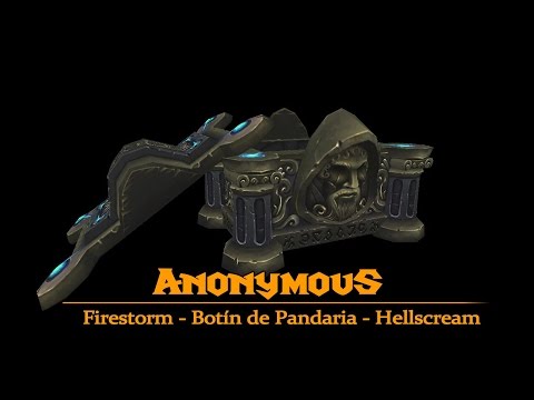 [Asedio de Orgrimmar - Firestorm] Botín de Pandaria by AnonymouS