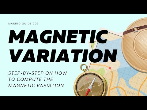 Magnetic Variation (How to compute Magnetic Variation) | Marino Guide 003