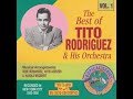 TITO RODRIGUEZ  - LOS CACOS DEL AMOR