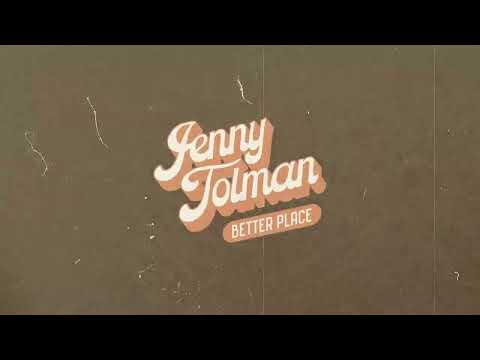 Jenny Tolman - Better Place (Official Lyric Video)