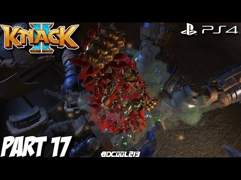Knack 2 Gameplay Walkthrough Part 17 - Infiltration, All Alone & A Titanic Threat  - PS4 Lets Play