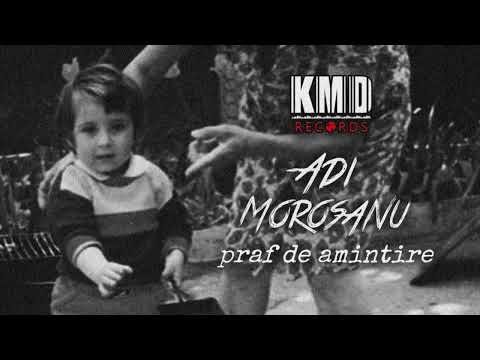 Adi Morosanu - Praf de amintire (prod. by Alio Beats)