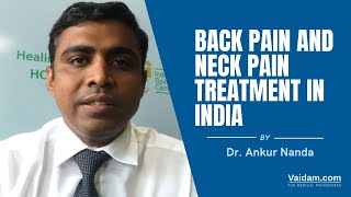 Traitement des douleurs au dos et au cou en Inde | Mieux expliqué par le Dr Ankur Nanda
