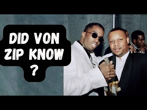 Did Von Zip Know Too Much About Diddy
