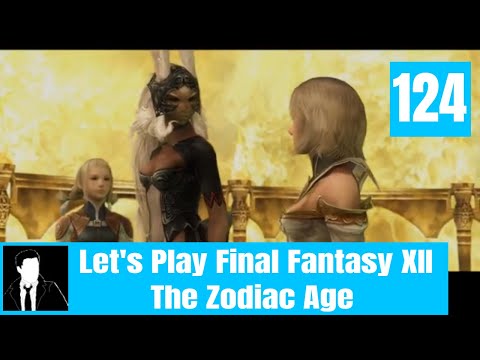 Let's Play Final Fantasy XII The Zodiac Age Episode 124