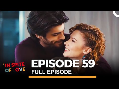 In Spite of Love Episode 59 (English Subtitles)