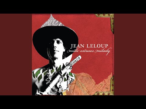 Comme Ils Me Font Peur - Jean Leloup
