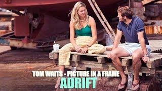 Tom Waits - Picture In A Frame (Lyric video) • Adrift Soundtrack •