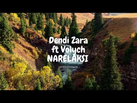 Dendi Zara ft Vo1ych NARELAKSI [dendizabeats] 2021