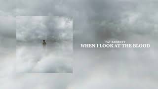 When I Look At The Blood