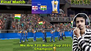Final Match | T20 Men World Cup | India Vs England | WCC3 | Gameplay | Part 58 |
