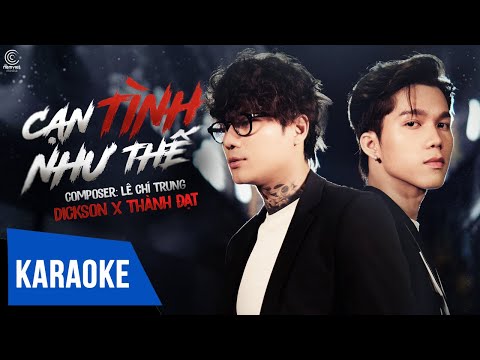 [KARAOKE] Cạn Tình Như Thế - Dickson x Thành Đạt | TONE NAM