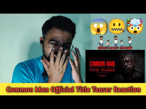 Common Man Official Title Teaser Reaction | 