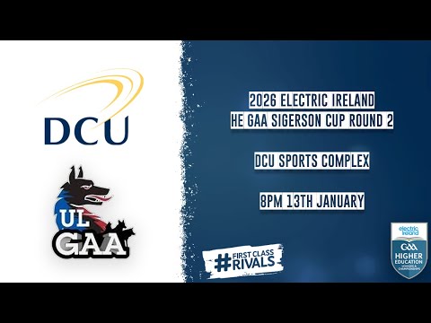 DCU DÉ vs UL - 2026 Electric Ireland HE GAA Sigerson Cup Round 2 🏆